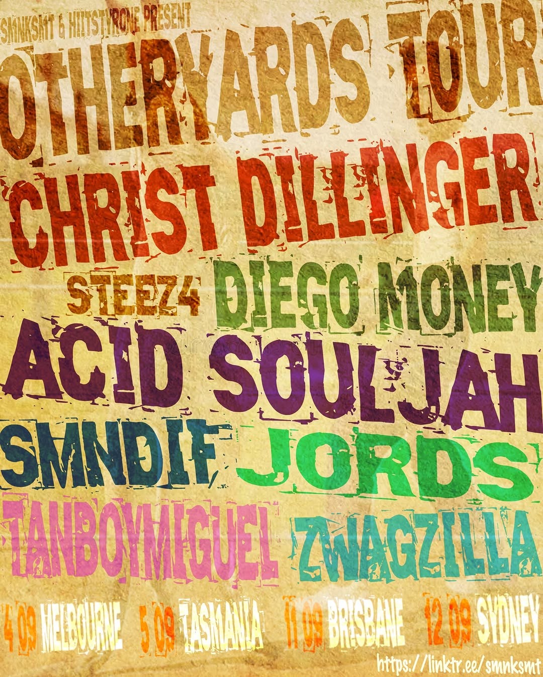 OTHERYARDS TOUR poster: Christ Dillinger, Acid Souljah, Diego Money, $wagzilla, SMNDIF, Tanboymiguel, Jords, Steez4. Melbourne 4 September, Tasmania 5 September, Brisbane 11 September, Sydney 12 September.